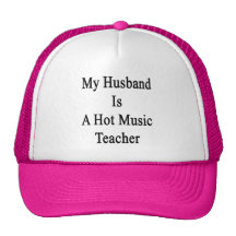 My Husband Is A Hot Music Teacher Trucker Hats