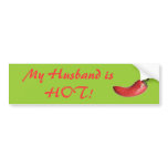 My Husband is HOT! bumper stickers