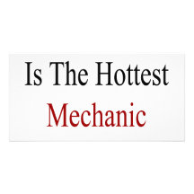 My Husband Is The Hottest Mechanic In The Country Customized Photo Card