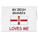 My Irish Grandpa Loves Me cards