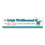 My Irish Wolfhound Mix is All That! bumper stickers