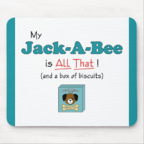 My Jack-A-Bee is All That! Mousepad