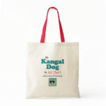 My Kangal Dog is All That! bags