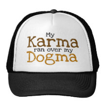 My Karma ran over my Dogma Mesh Hat