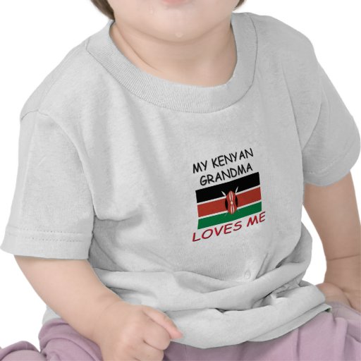 My Kenyan Grandma Loves Me T Shirts