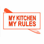 My Kitchen. My Rules. Fun Design for Kitchen Boss Photo Sculptures