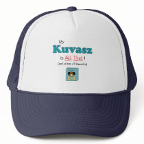 My Kuvasz is All That!