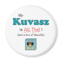My Kuvasz is All That! Refrigerator Magnets