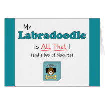 My Labradoodle is All That! Greeting Card