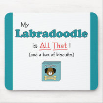 My Labradoodle is All That! Mouse Pad