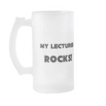 MY Lecturer ROCKS! mugs