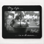 My life is a dream tapis de souris