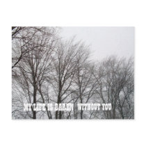 MY LIFE IS BAREN WITHOUT YOU postcard