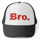My Life Is Bro. hats