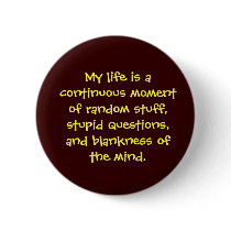 My life is on a button