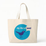 My Life is Tweet Large Tote Bag