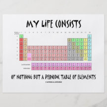 My Life Nothing But Periodic Table Of Elements Personalised Flyer