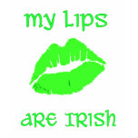 My Lips are Irish t-shirts