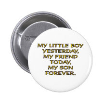 MY LITTLE BOY PINBACK BUTTONS