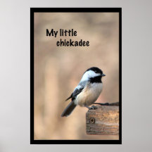 My little chickadee posters