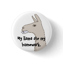 My Llama Ate My Homework. Pinback Buttons