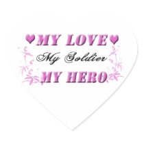My Love My Soldier My Hero Stickers