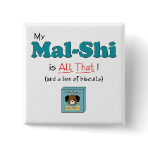 My Mal-Shi is All That! Button