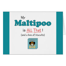 My Maltipoo is All That! Card