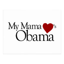 My Mama Loves Obama Post Card