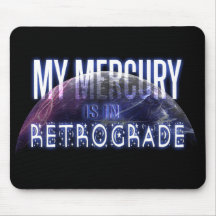 My Mercury is in Retrograde Mousemat