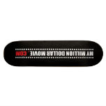 My Million Dollar Movie Skate Deck. skateboards