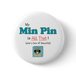My Min Pin is All That! buttons