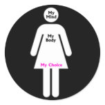 My mind, My body, My choice. Pro choice Sticker