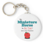 My Miniature Horse is All That! Funny Horse Keychain