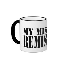 MY MISSION: REMISSION Ringer Mug
