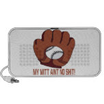 My Mitt Aint No Shit Mp3 Speakers