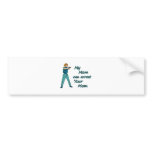 MY MOM CAN ARREST YOUR MOM bumper stickers