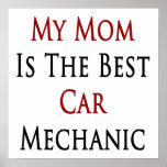 My Mom Is The Best Car Mechanic Print
