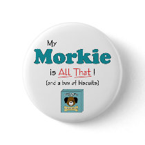 My Morkie is All That! Button