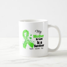 My Mother-in-Law is a Lymphoma Survivor Mugs
