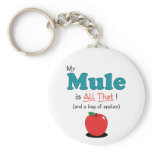 My Mule is All That! Funny Mule Keychains