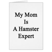 My Mum Is A Hamster Expert Cards