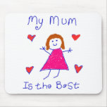 My Mum is the Best