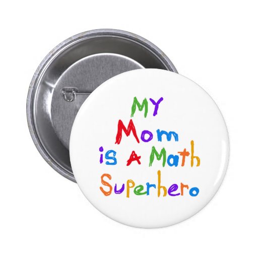 My Mum Math Superhero T-shirts and Gifts Pins