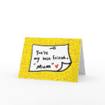 my mum, my best friend cards
