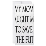 My Mum Taught Me To Save For The Future rack cards