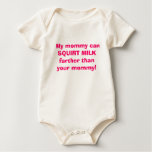 My mummy can SQUIRT MILK farther t-shirts