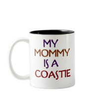 My Mummy Coastie Coffee Mugs