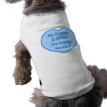 My Mummy & Daddy Are Getting Married! Dog T Shirt