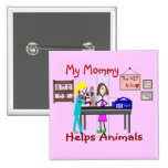 My Mummy Helps Animals--Veterinary Kids Gifts buttons